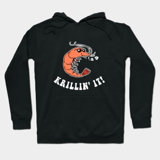 Krillin' It Hoodie